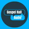 Gospel Hall Audio