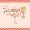 Gospel To Go