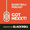 Got Nexxt! – Der NBA und Basketball Podcast präsentiert von BLACKROLL