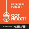 Got Nexxt – Der NBA und Basketball Podcast presented by MANSCAPED