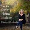 Grace for My Home | Christian Women, Moms, Growing in Faith, Spirit-Led, Hearing from God, Seeking Truth