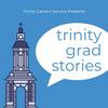 Graduate Stories: Presented by the Trinity Careers Service