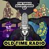 Great Adventurers of Old Time Radio