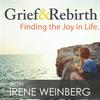 Grief and Rebirth: Finding the Joy in Life