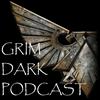 Grim Dark Podcast