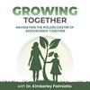 Growing Together- Navigating the Rollercoaster of Adolescence Together with Dr. Kimberley Palmiotto