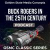 GSMC Classics: Buck Rogers in the 25th Century