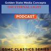 GSMC Classics: The Eternal Light