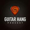 Guitar Hang Podcast