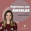 Hablemos con Ángeles