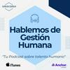 Hablemos de Gestión Humana