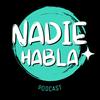 Nadie Habla PODCAST