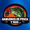 Hablemos de Pesca y Más
