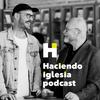 Haciendo iglesia podcast