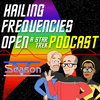 Hailing Frequencies Open Podcast