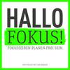 Hallo Fokus!