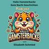 Hallo Hamsterbacke - Gute Nacht Geschichten