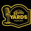 Hard Yards Podcast