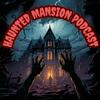 Haunted Mansion Podcast