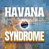 HAVANA SYNDROME
