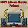 HDTV and Home Theater Podcast