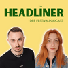 Headliner - Der Festivalpodcast
