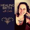 Healing Birth with Carla