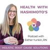 Health with Hashimoto’s - Autoimmune Disease, Hypothyroid, Thyroid Problems, Holistic Health