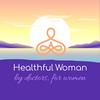 Healthful Woman Podcast