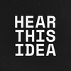Hear This Idea