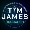 Tim James Upgraded