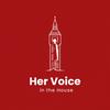 Her Voice in the House