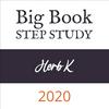 Herb K. - 2020 Big Book Step Study Workshop (including Q&A)