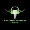 Hicks From The Stickz