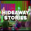 Hideaway Stories