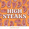 High Steaks