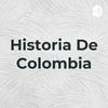 Historia De Colombia