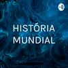 HISTÓRIA MUNDIAL