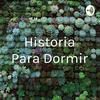 Historia Para Dormir