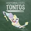 Historia para Tontos Podcast