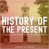 History of the Present: Evangelicalism in the Making of Modern America