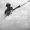 HISTORY QUESTIONS