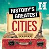 History's Greatest Cities