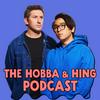 Hobba and Hing Podcast