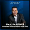 UNAUFHALTBAR - Der Business-Gamechanger mit Jürgen Höller