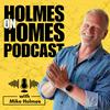 Holmes on Homes Podcast with Mike Holmes