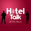 Hotel Talk with Farah Shammas