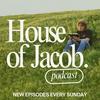 House of Jacob Podcast