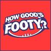 How Good's Footy?