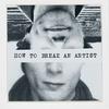How to Break an Artist
